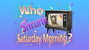 Who Shrunk Saturday Morning? — foto 1