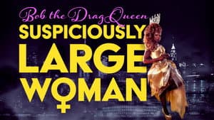 Bob the Drag Queen: Suspiciously Large Woman — foto 4