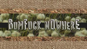 Bumfuck Nowhere — foto 1