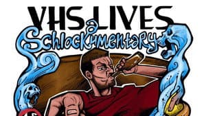 VHS Lives: A Schlockumentary — foto 1
