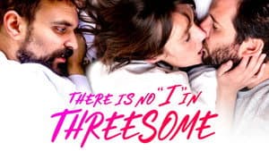There Is No "I" in Threesome — foto 3