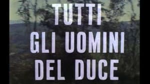 Immagini dal Fascismo: tutti gli uomini del Duce — foto 1