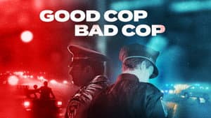 Good Cop, Bad Cop — foto 2