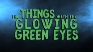 The Things With The Glowing Green Eyes — foto 2