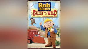 Bob the Builder: Built to be Wild — foto 3