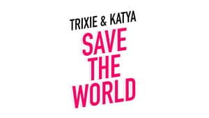 Trixie & Katya Save the World — foto 2