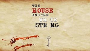 The House and The White String — foto 1