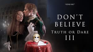 Don't Believe: Truth or Dare III — foto 1
