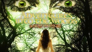 Adventures Into the Woods: A Sexy Musical — foto 1