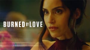 Burned by Love — foto 3