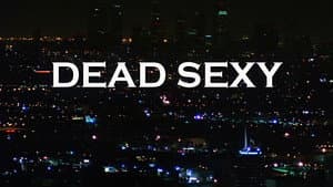 Dead Sexy — foto 5