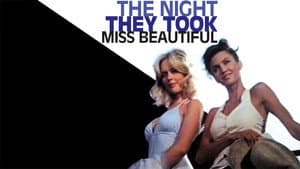 The Night They Took Miss Beautiful — foto 3