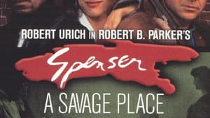 Spenser: A Savage Place — foto 1