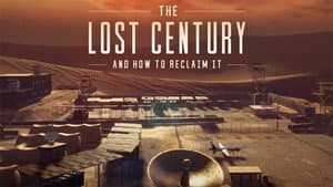 The Lost Century: And How to Reclaim It — foto 1