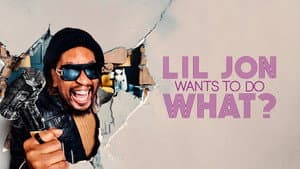 Lil Jon Wants to Do What? — foto 2