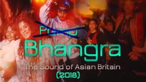Pump Up The Bhangra: The Sound Of Asian Britain — foto 1