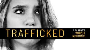 Trafficked: A Parent's Worst Nightmare — foto 2