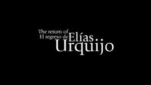 The Return of Elias Urquijo — foto 1