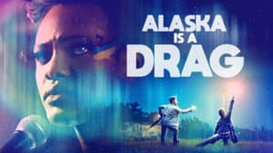 Alaska Is a Drag — foto 2