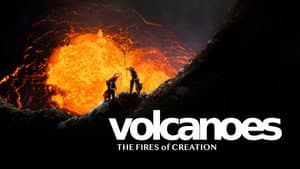 Volcanoes: The Fires of Creation — foto 1
