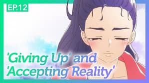 'Giving Up' and 'Accepting Reality'