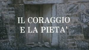 Il coraggio e la pietà — foto 1
