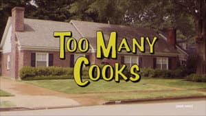 Too Many Cooks — foto 1