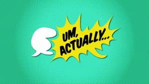 Um, Actually... — foto 4