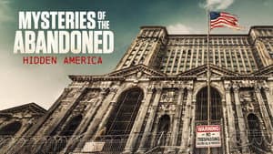Mysteries of the Abandoned: Hidden America — foto 2