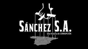 Sánchez S.A. Una historia de corrupción — foto 1