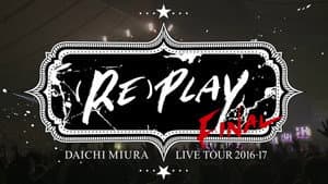 DAICHI MIURA LIVE TOUR (RE)PLAY FINAL — foto 1