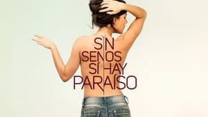Sin senos sí hay paraíso — foto 6