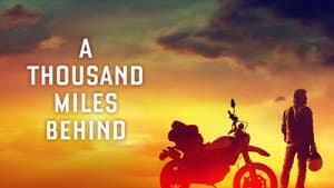 A Thousand Miles Behind — foto 3