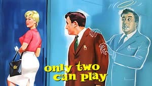Only Two Can Play — foto 2