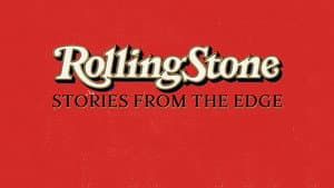 Rolling Stone: Stories From the Edge — foto 5