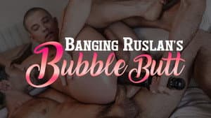 Banging Ruslan's Bubble Butt — foto 1