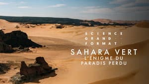 Sahara vert, l'énigme du paradis perdu — foto 1