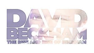 David Beckham: The Rise and Rise of Beckham — foto 1