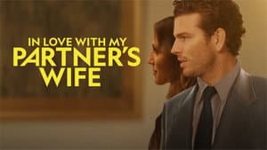 In Love with My Partner's Wife — foto 4