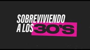 Sobreviviendo a los 30s — foto 1