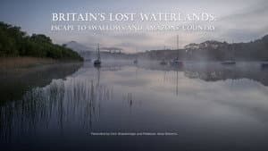 Britain's Lost Waterlands: Escape to Swallows and Amazons Country — foto 3