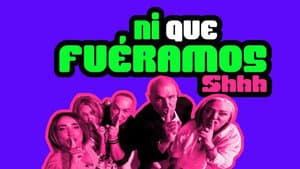 Ni que fuéramos Shhh — foto 4