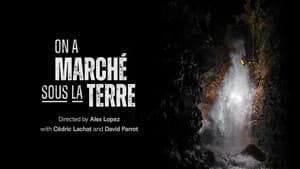On a marché sous la Terre — foto 3