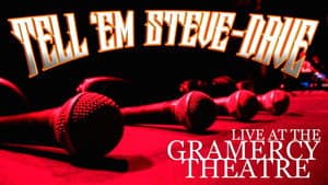 Tell 'Em Steve-Dave: Live at the Gramercy Theatre — foto 1