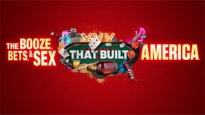 The Booze, Bets and Sex That Built America — foto 4