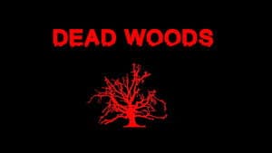Dead Woods — foto 1