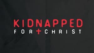 Kidnapped for Christ — foto 1
