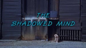 The Shadowed Mind — foto 3