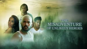 The Misadventure Of Unlikely Heroes — foto 1