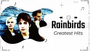 Rainbirds - The Videos. — foto 1